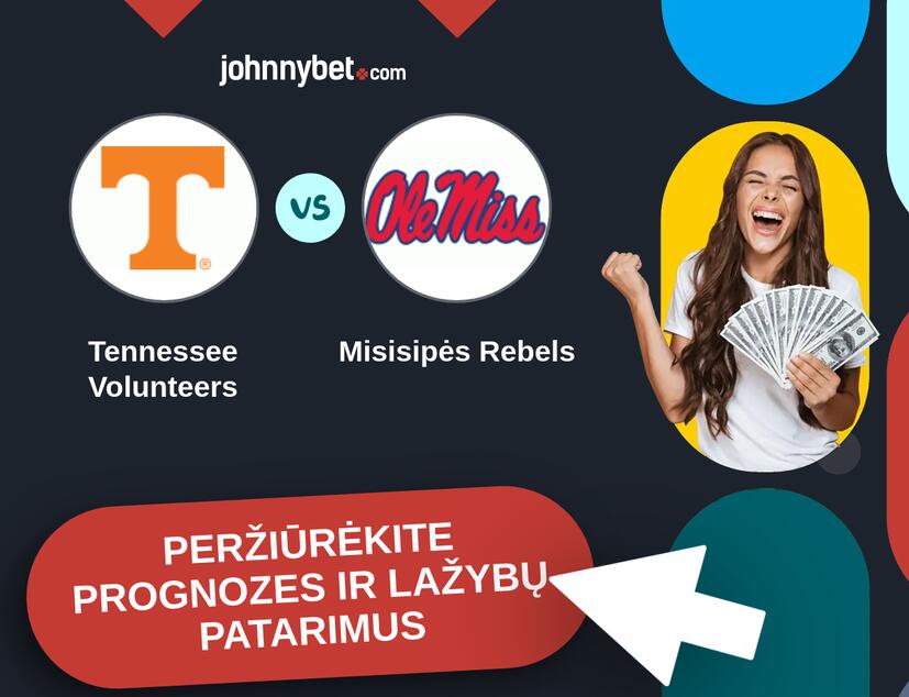 Tennessee Volunteers - Misisipės Rebels Prognozės ir Statymų Patarimai