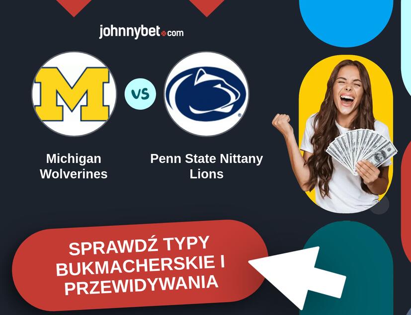 Michigan Wolverines - Penn State Nittany Lions Typy Bukmacherskie i Przewidywania