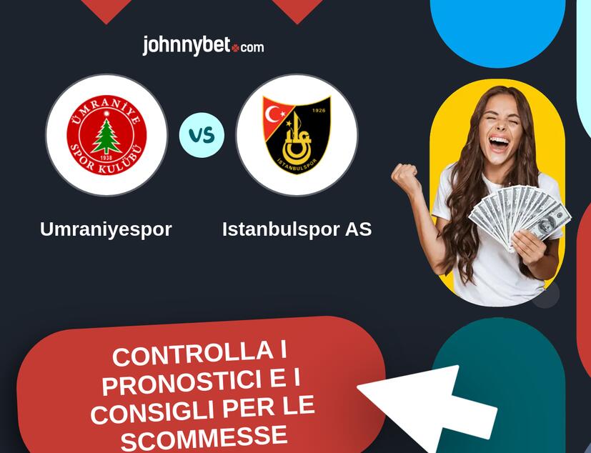 Umraniyespor - Istanbulspor AS Pronostici e Consigli Scommesse