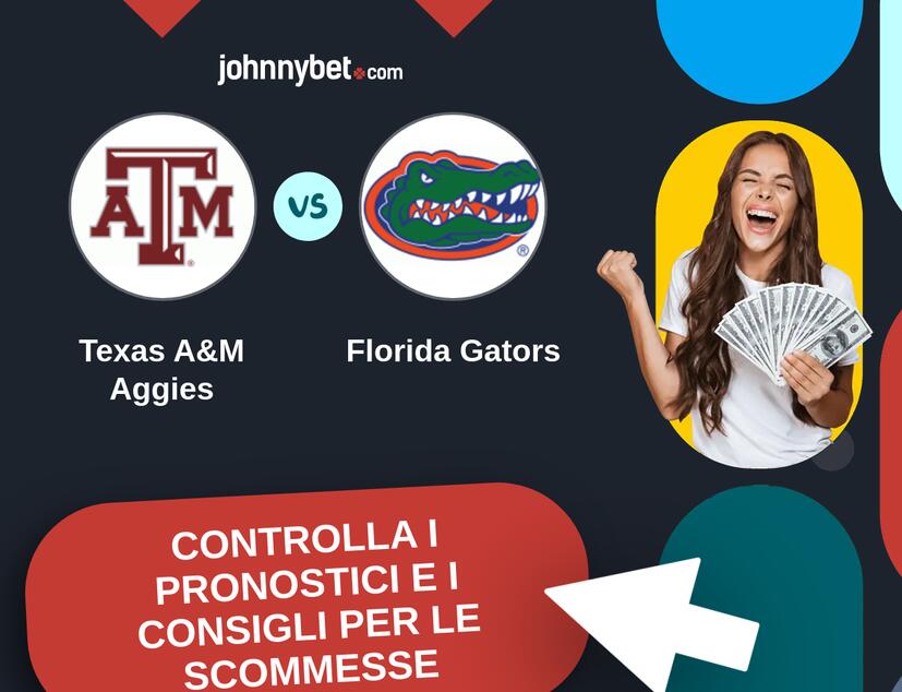Texas A&M Aggies - Florida Gators Pronostici e Consigli Scommesse