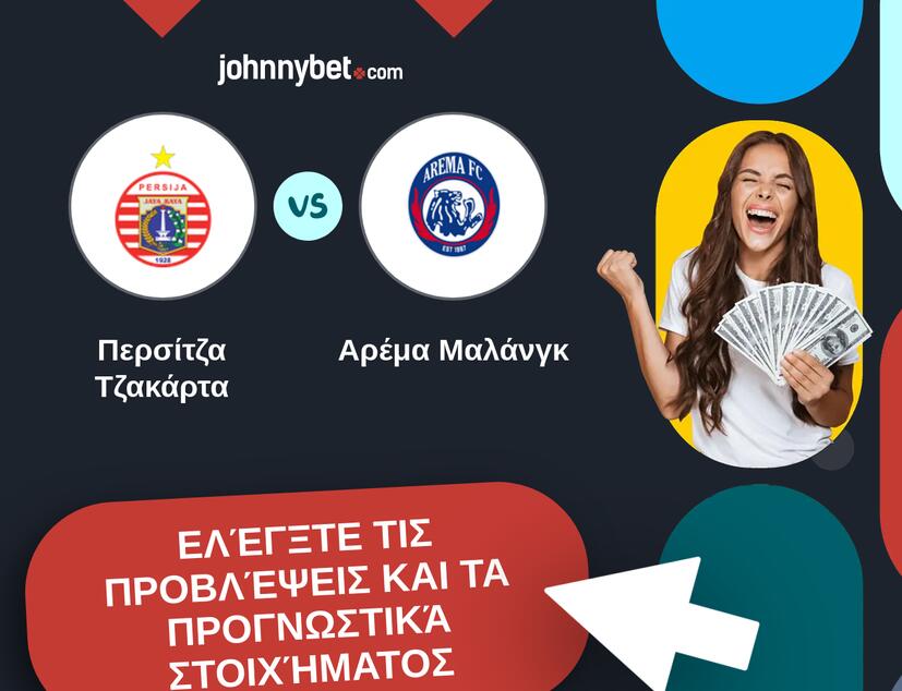 Περσίτζα Τζακάρτα - Αρέμα Μαλάνγκ Προβλέψεις και Συμβουλές στοιχήματος