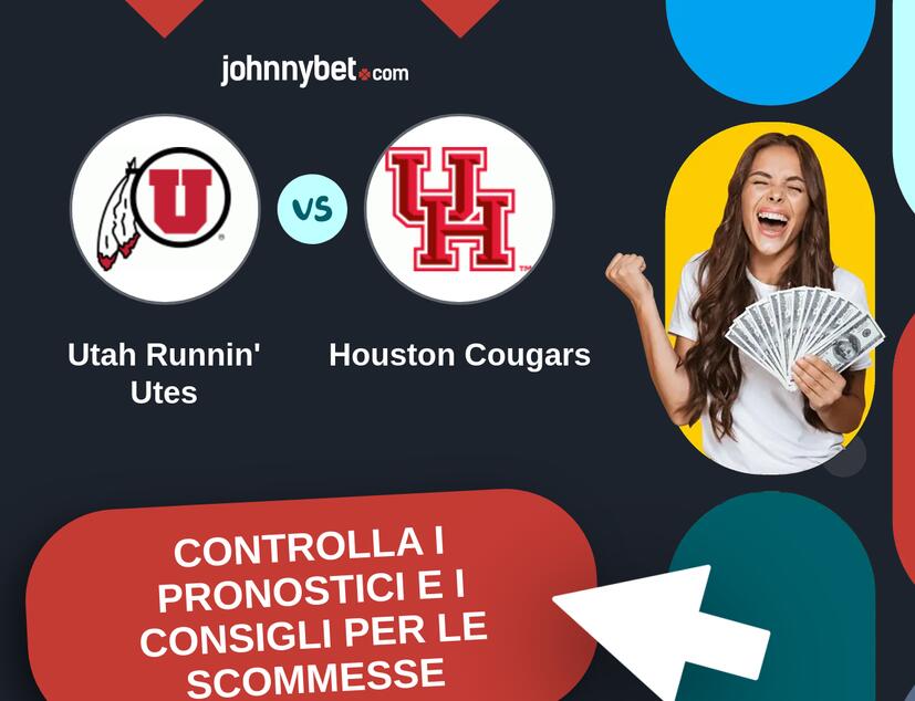 Utah Runnin' Utes - Houston Cougars Pronostici e Consigli Scommesse