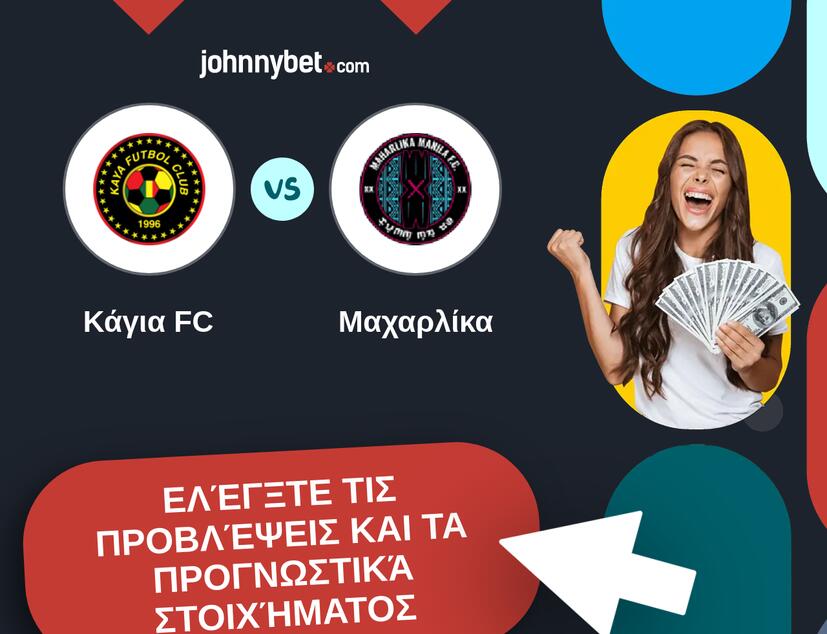 Κάγια FC - Μαχαρλίκα Προβλέψεις και Συμβουλές στοιχήματος