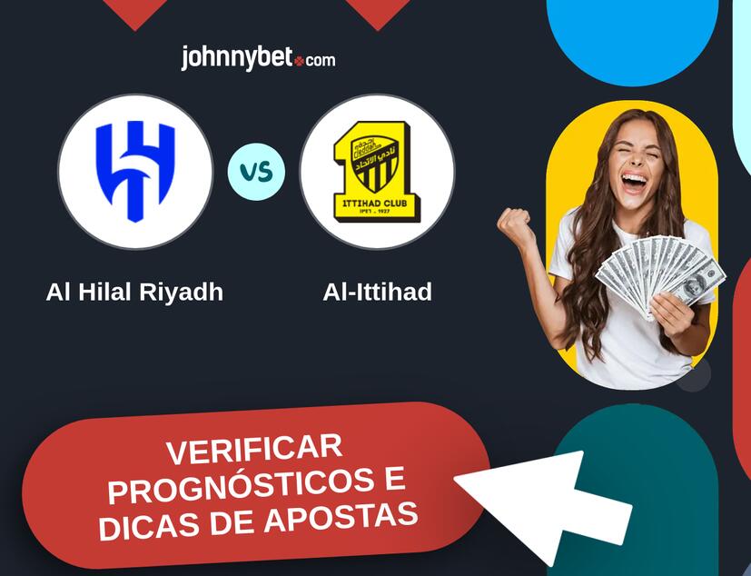 Al Hilal Riyadh - Al-Ittihad Prognósticos e Dicas de Apostas
