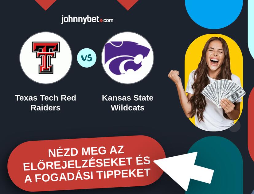 Texas Tech Red Raiders - Kansas State Wildcats előrejelzések és fogadási tippek