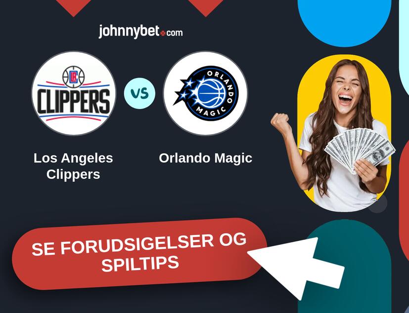 Los Angeles Clippers - Orlando Magic Forudsigelser og Spiltips