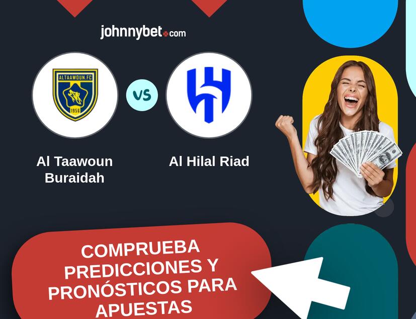 Al Taawoun Buraidah - Al Hilal Riad Pronósticos y Consejos de Apuestas