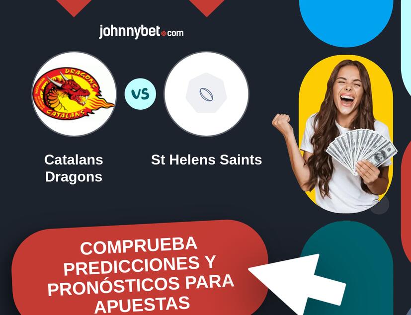 Catalans Dragons - St Helens Saints Pronósticos y Consejos de Apuestas