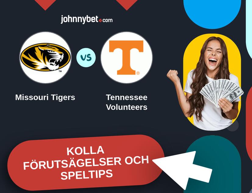 Missouri Tigers - Tennessee Volunteers Förutsägelser och Speltips