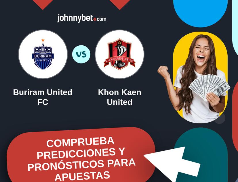 Buriram United FC - Khon Kaen United Pronósticos y Consejos de Apuestas