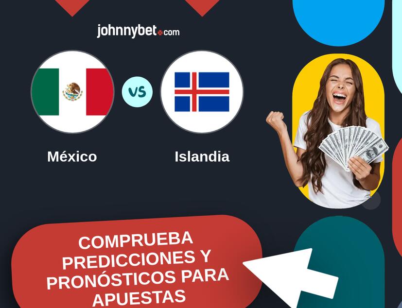 México - Islandia Pronósticos y Consejos de Apuestas