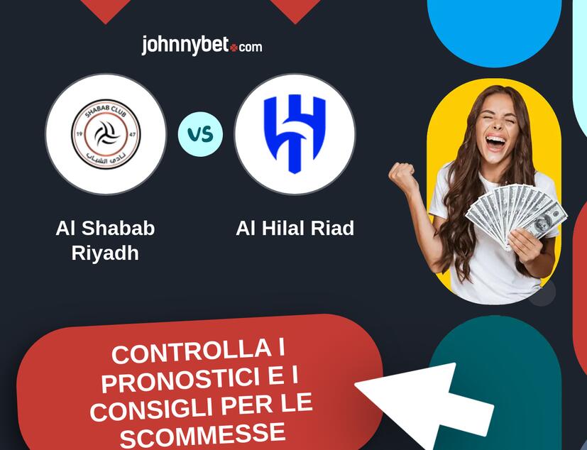 Al Shabab Riyadh - Al Hilal Riad Pronostici e Consigli Scommesse