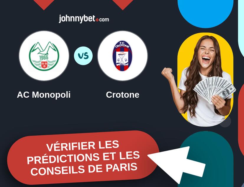 AC Monopoli - Crotone Prédictions et Conseils de Paris