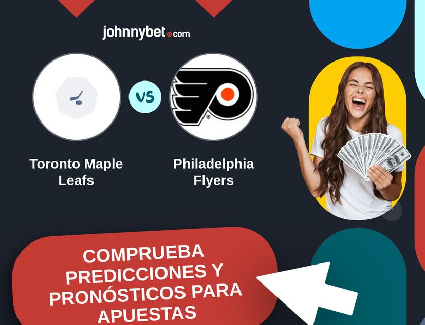 Toronto Maple Leafs - Philadelphia Flyers Pronósticos y Consejos de Apuestas