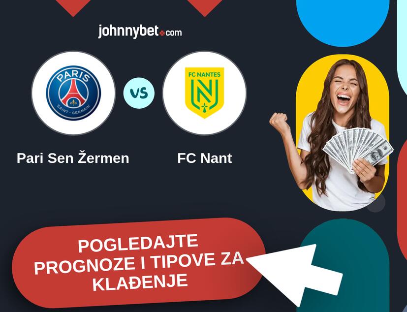 Pari Sen Žermen - FC Nant Tipovi i prognoze
