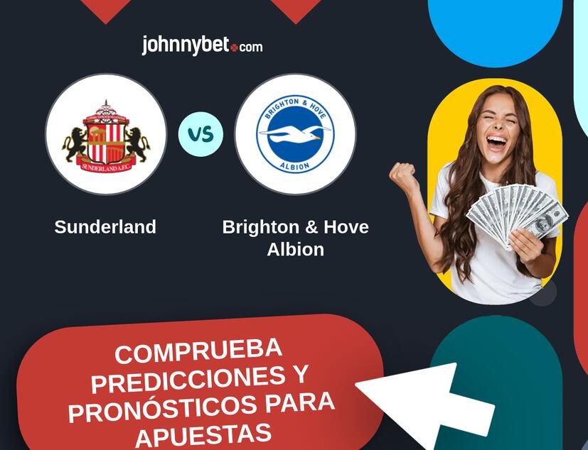 Sunderland - Brighton & Hove Albion Pronósticos y Consejos de Apuestas