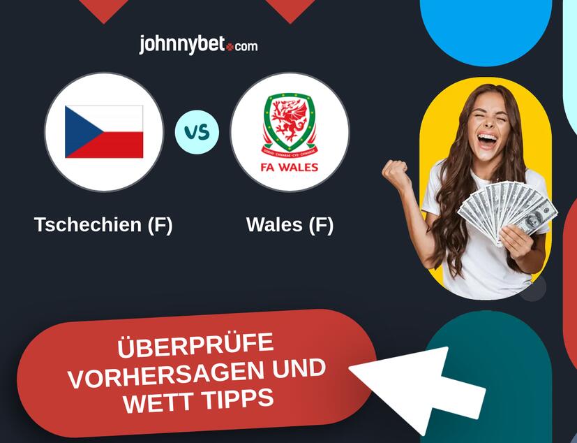 Tschechien (F) - Wales (F) Vorhersagen und Wett Tipps