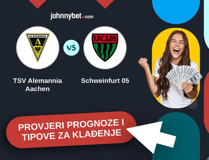 TSV Alemannia Aachen - Schweinfurt 05 Tipovi i prognoze