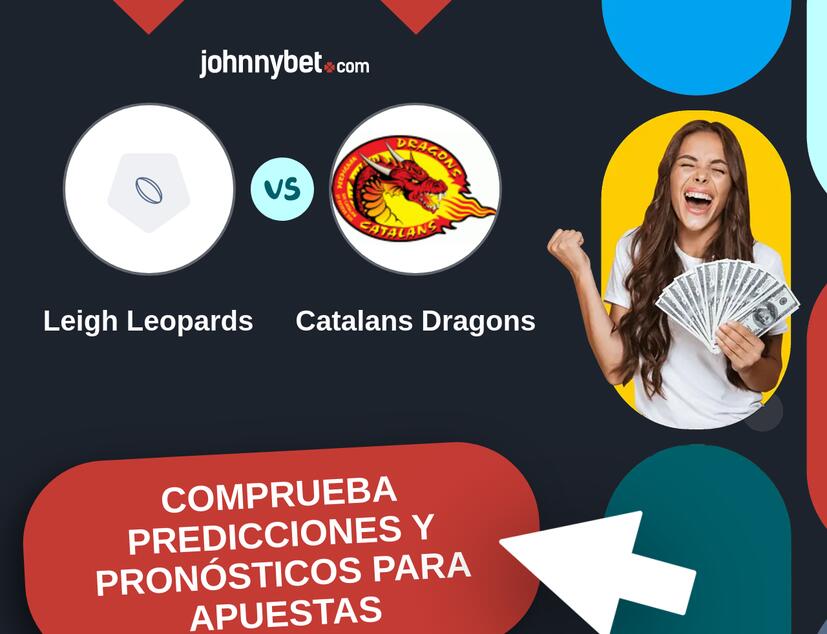 Leigh Leopards - Catalans Dragons Pronósticos y Consejos de Apuestas