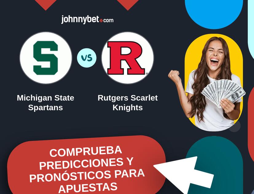 Michigan State Spartans - Rutgers Scarlet Knights Pronósticos y Consejos de Apuestas