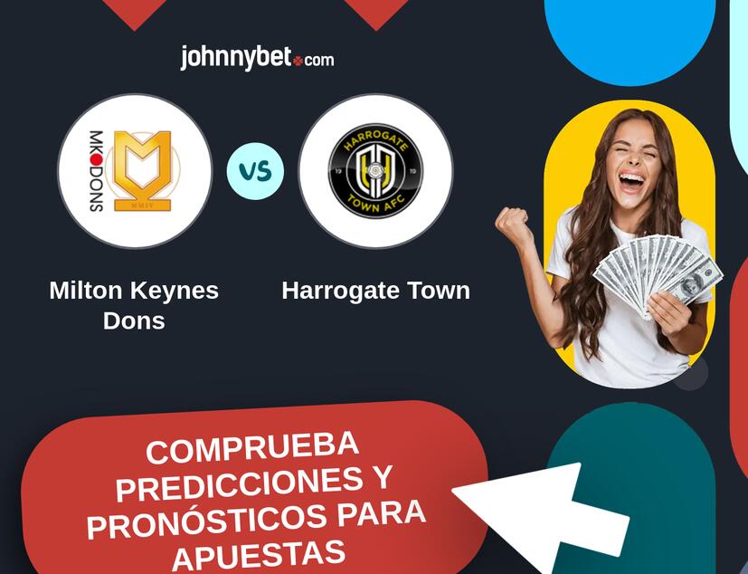 Milton Keynes Dons - Harrogate Town Pronósticos y Consejos de Apuestas