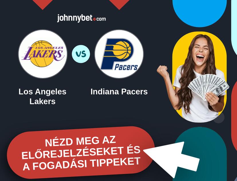 Los Angeles Lakers - Indiana Pacers előrejelzések és fogadási tippek