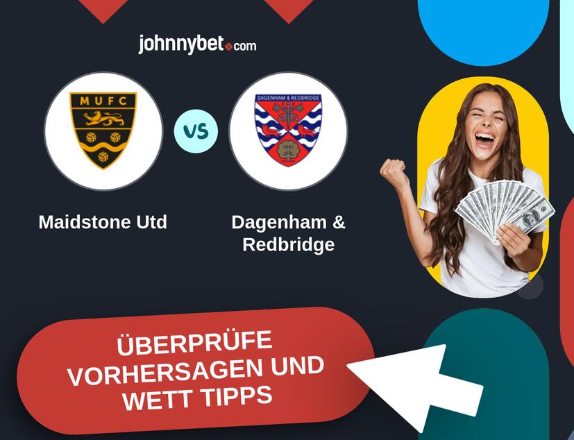 Maidstone Utd - Dagenham & Redbridge Vorhersagen und Wett Tipps