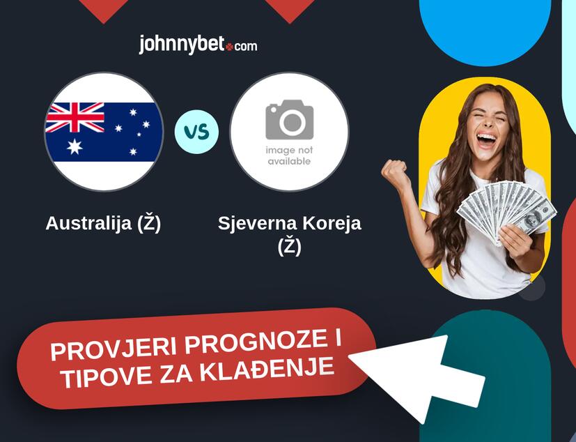 Australija (Ž) - Sjeverna Koreja (Ž) Tipovi i prognoze