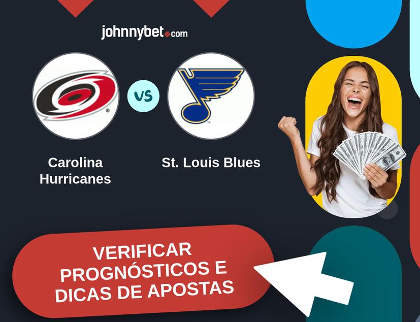 Carolina Hurricanes - St. Louis Blues Prognósticos e Dicas de Apostas