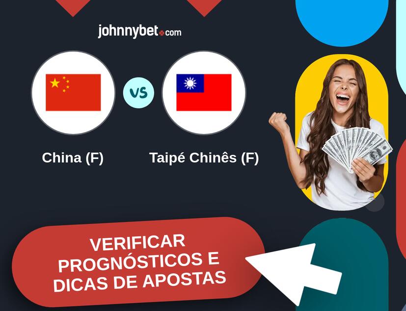 China (F) - Taipé Chinês (F) Prognósticos e Dicas de Apostas