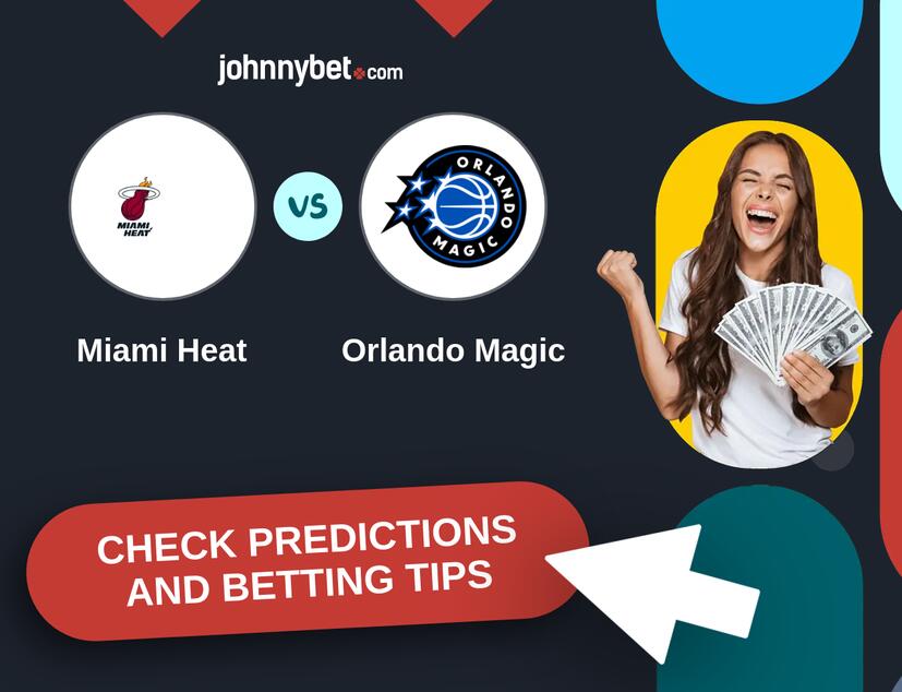 Miami Heat - Orlando Magic Predictions and Betting Tips