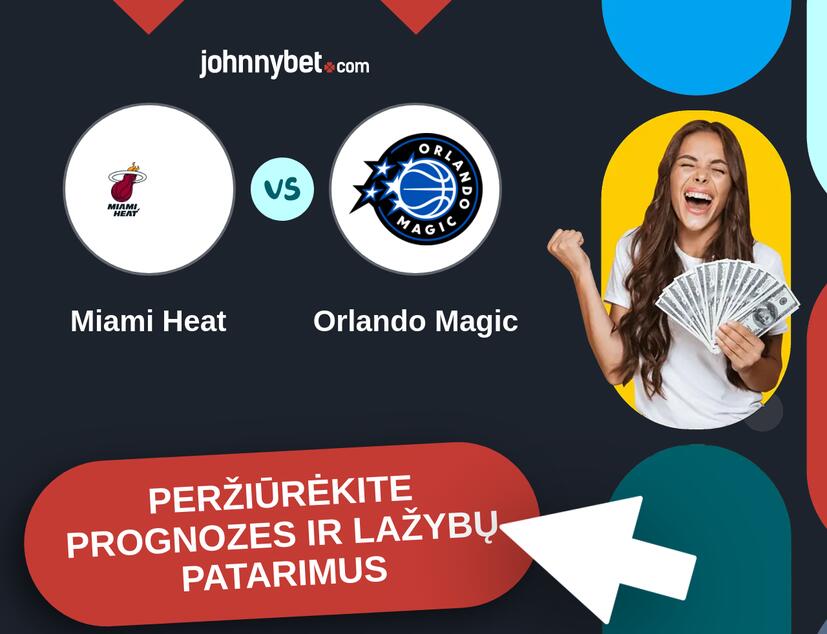 Miami Heat - Orlando Magic Prognozės ir Statymų Patarimai