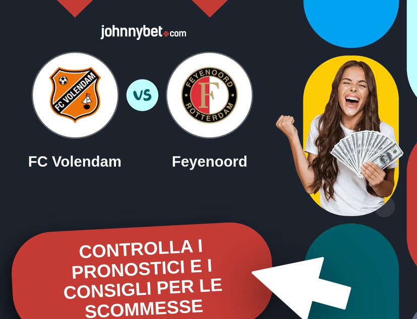 FC Volendam - Feyenoord Pronostici e Consigli Scommesse