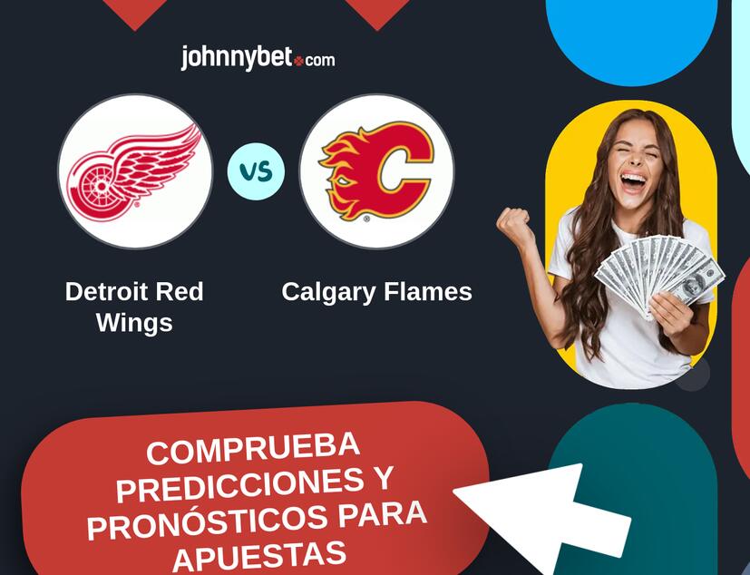 Detroit Red Wings - Calgary Flames Pronósticos y Consejos de Apuestas