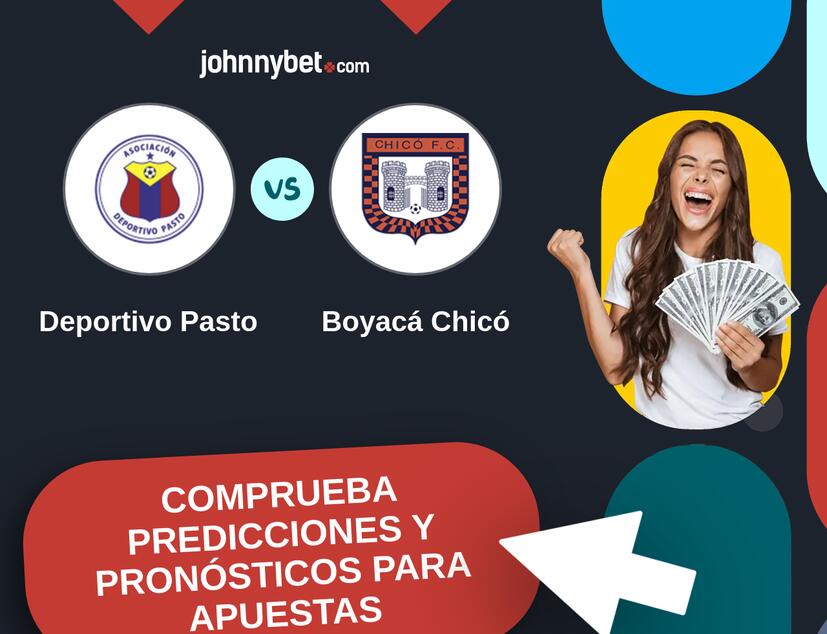 Deportivo Pasto - Boyacá Chicó Pronósticos y Consejos de Apuestas