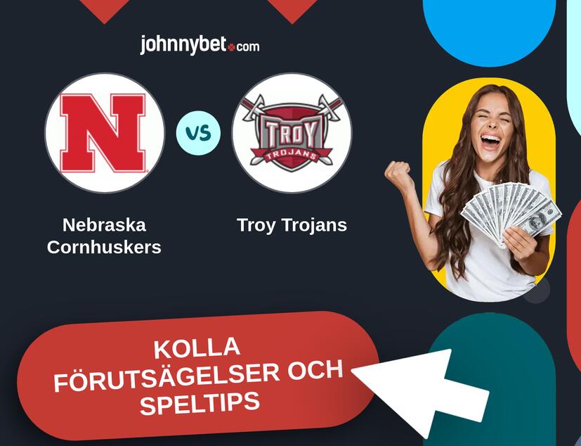 Nebraska Cornhuskers - Troy Trojans Förutsägelser och Speltips