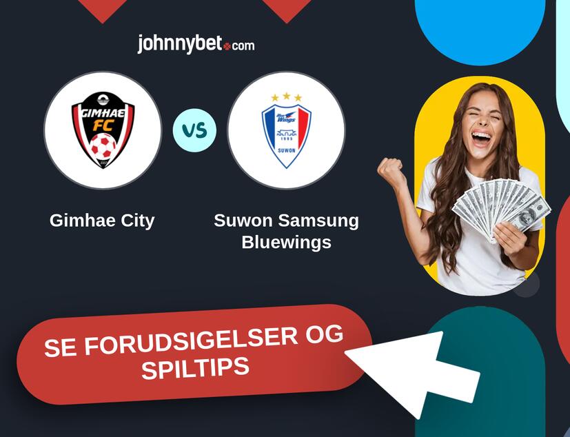 Gimhae City - Suwon Samsung Bluewings Forudsigelser og Spiltips