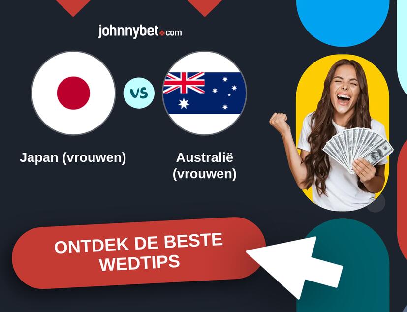 Japan (vrouwen) - Australië (vrouwen) Analyses en Wedtips