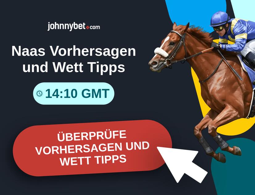 Naas - 14:10 GMT Vorhersagen und Wett Tipps