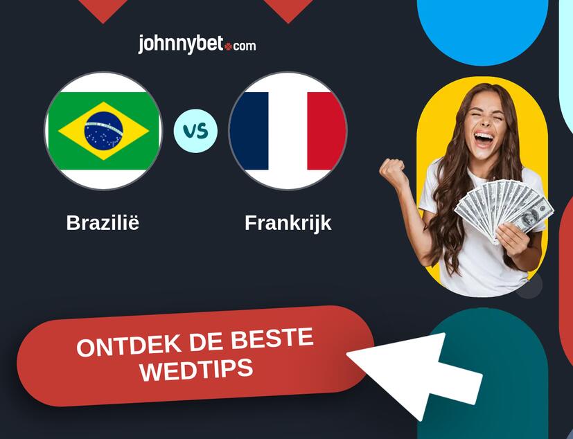 Brazilië - Frankrijk Analyses en Wedtips