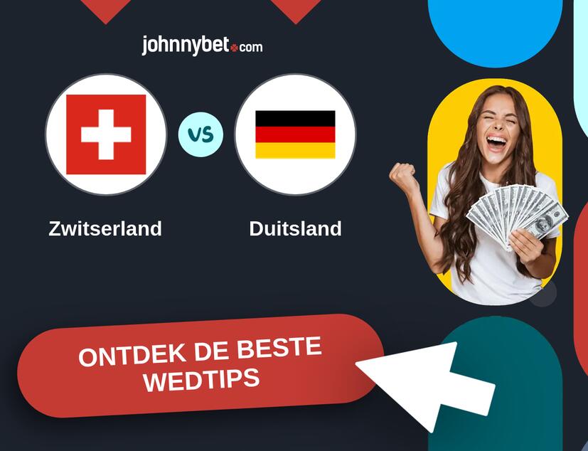 Zwitserland - Duitsland Analyses en Wedtips