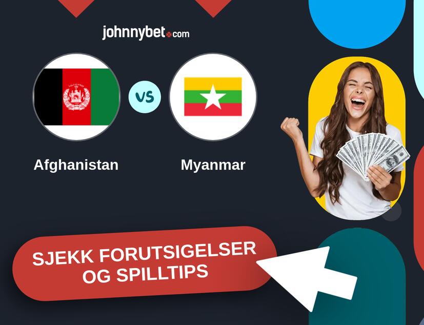 Afghanistan - Myanmar Prediksjoner og Spilltips