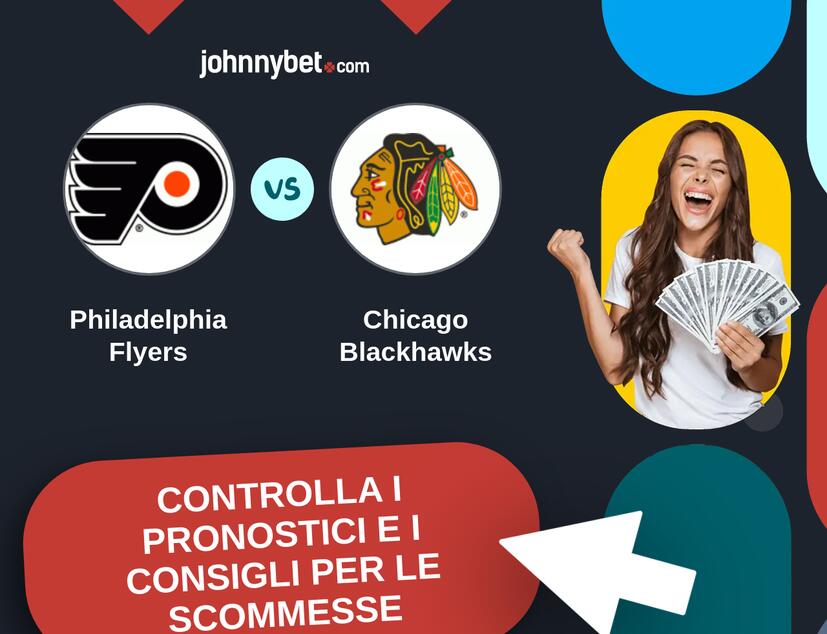 Philadelphia Flyers - Chicago Blackhawks Pronostici e Consigli Scommesse