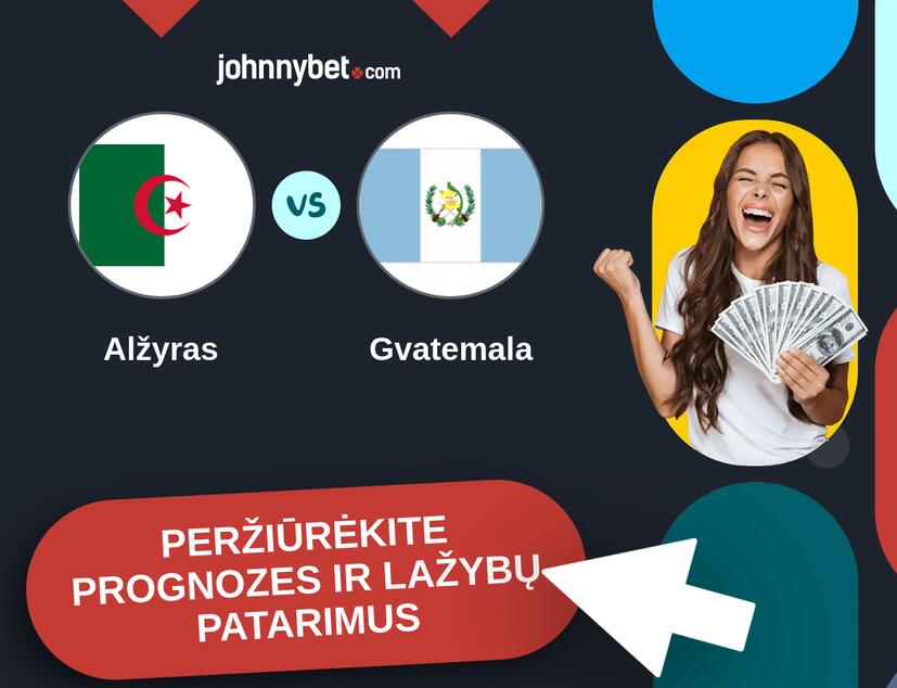 Alžyras - Gvatemala Prognozės ir Statymų Patarimai