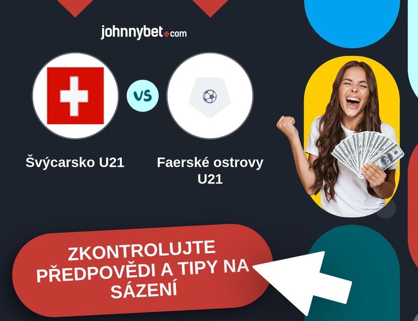Švýcarsko U21 - Faerské ostrovy U21 Predikce a tipy na sázení.