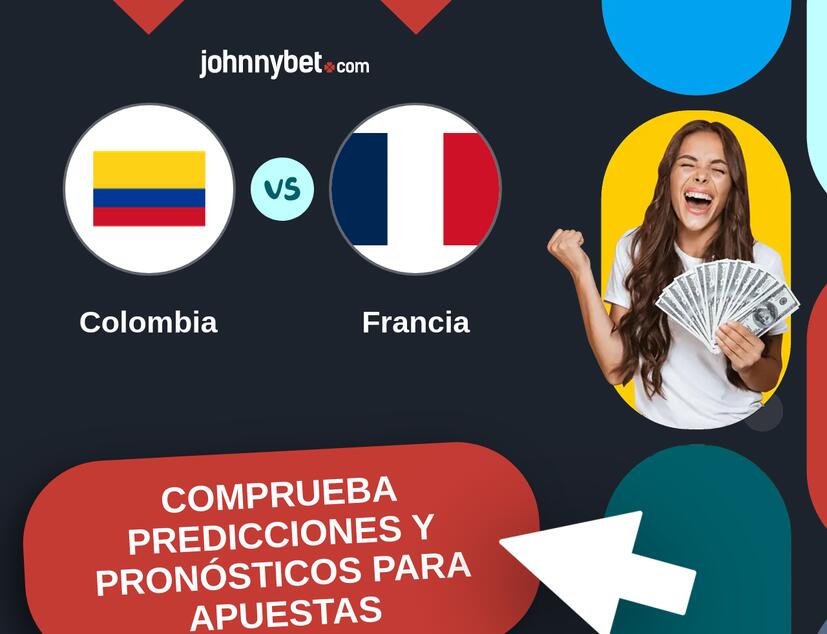 Colombia - Francia Pronósticos y Consejos de Apuestas