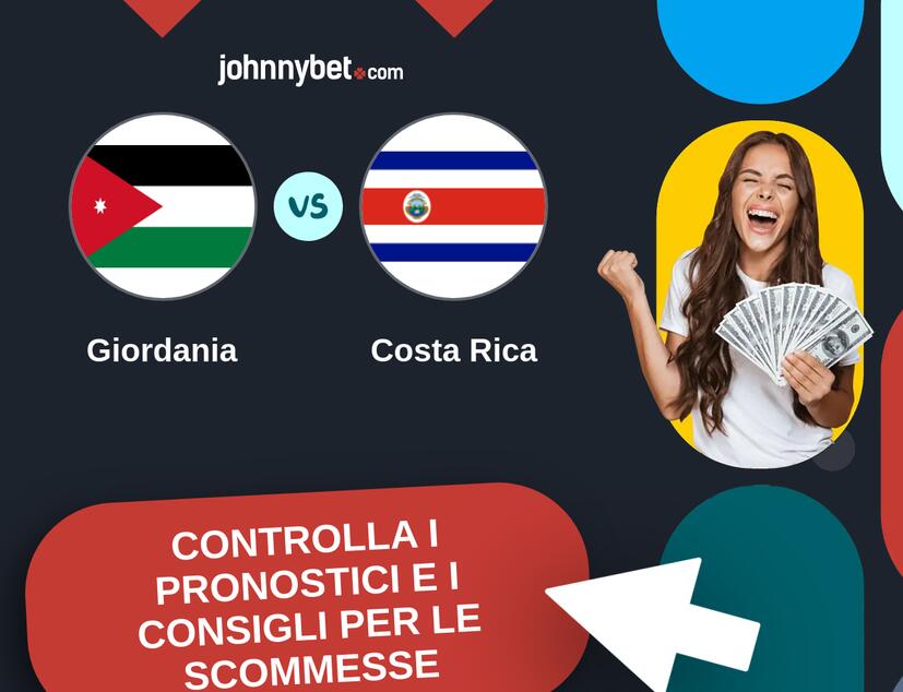 Giordania - Costa Rica Pronostici e Consigli Scommesse