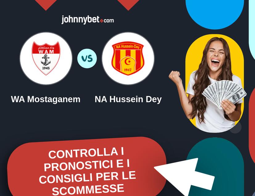 WA Mostaganem - NA Hussein Dey Pronostici e Consigli Scommesse