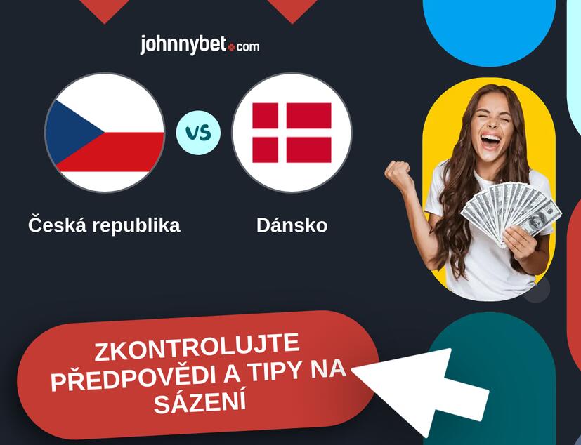 Česká republika - Dánsko Predikce a tipy na sázení.