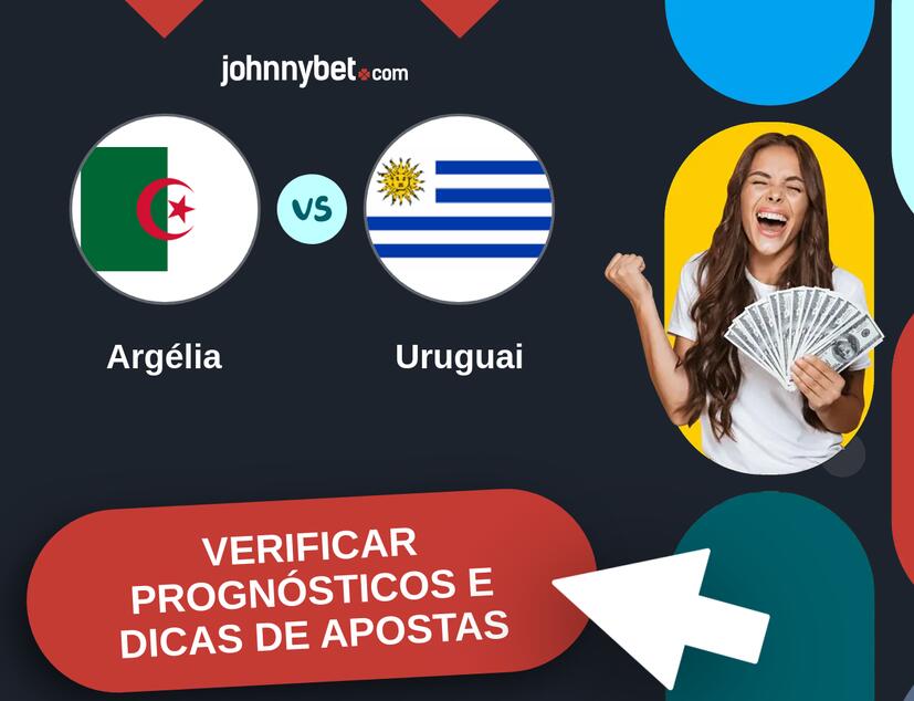 Argélia - Uruguai Prognósticos e Dicas de Apostas